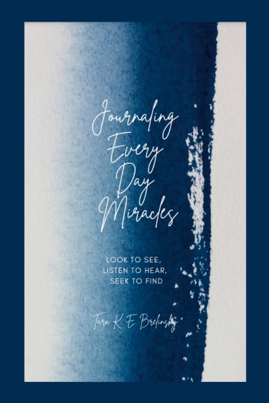 Journaling Every Day Miracles