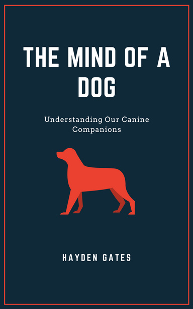 The Mind Of A Dog