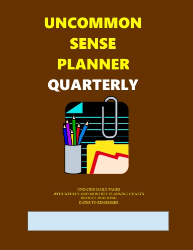 Uncommon Sense Planner - Quarterly Undated
