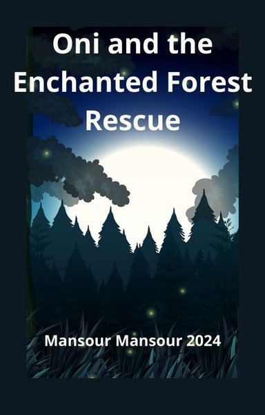 Oni and the Enchanted Forest Rescue