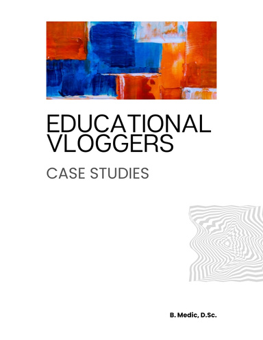 Educational Vloggers - Case Studies