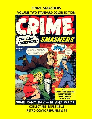 CRIME SMASHERS VOLUME TWO STANDARD COLOR EDITION