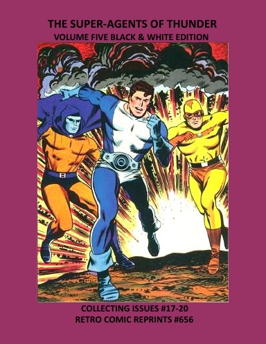 THE SUPER-AGENTS OF THUNDER VOLUME FIVE BLACK & WHITE EDITION