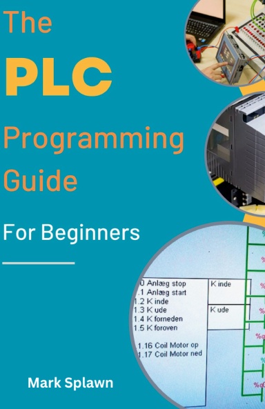 The PLC Programming Guide For Beginners