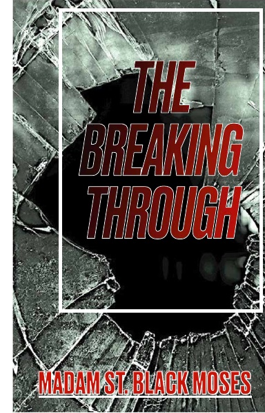 The Breaking Through