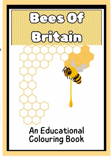 Bees Of Britain - A Kids Educational Colouring Book