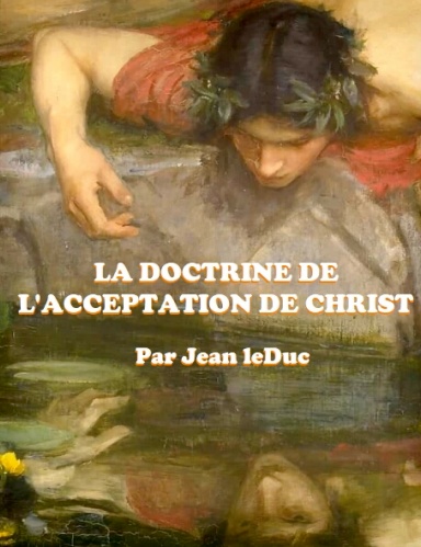 LA DOCTRINE DE  L'ACCEPTATION DE CHRIST