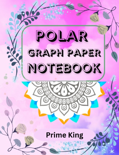 Polar Graph Paper Notebook - US -Letter Size -8.5 x 11 inches- 100 Pages