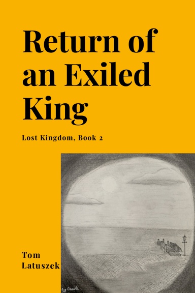 Return of an Exiled King