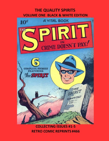 THE QUALITY SPIRITS  VOLUME ONE BLACK & WHITE EDITION