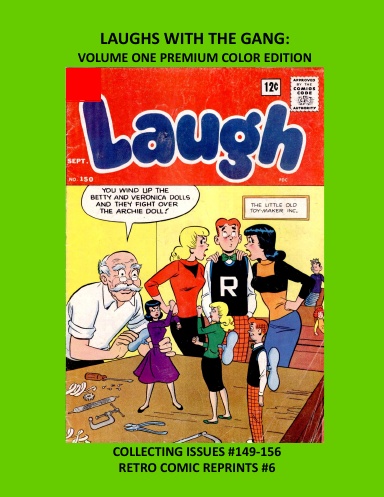 LAUGHS WITH THE GANG: VOLUME ONE PREMIUM COLOR EDITION