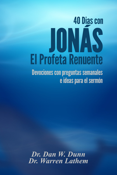 40 días con Jonás, el profeta renuente