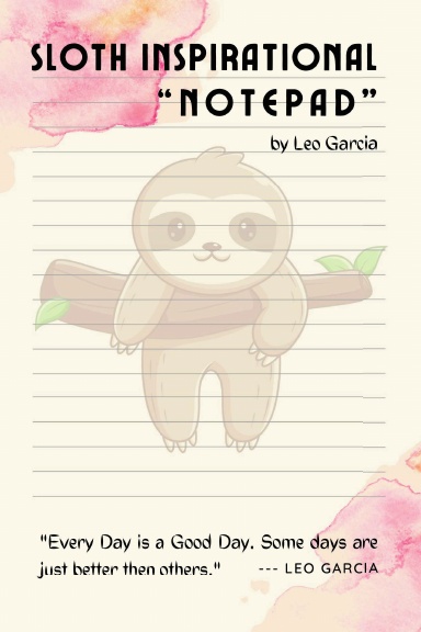 Sloth Inspirational Quotes Notebook With Color Interior