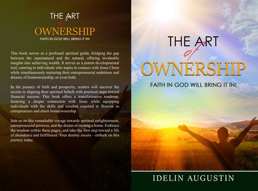 The Art of Ownership: Faith in God will bring it in!
