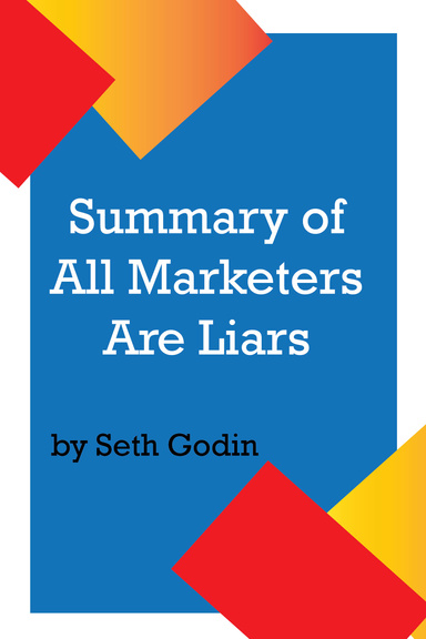 Summary of All Marketers Are Liars