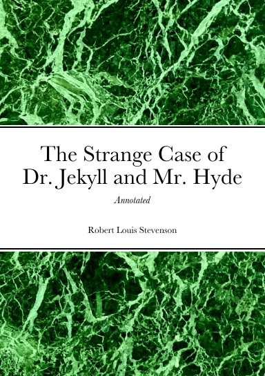 The Strange Case of Dr. Jekyll and Mr. Hyde