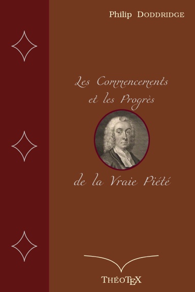 Les Commencements et les Progrès de la Vraie Piété