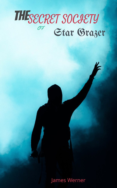 THE SECRET SOCIETY OF STAR GAZERS