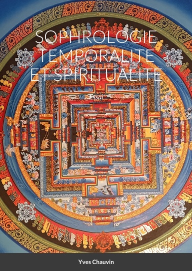SOPHROLOGIE TEMPORALITE ET SPIRITUALITE