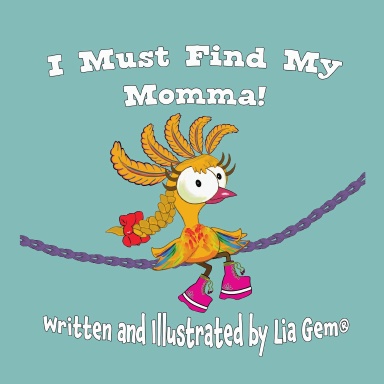 I Must Find My Momma!