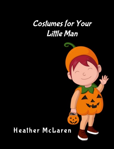 Costumes for Your Little Man