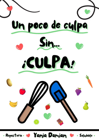 Un poco de culpa Sin... ¡Culpa!