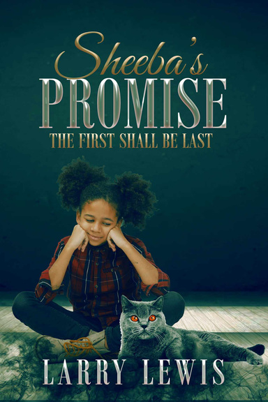 Sheeba's Promise - The First Shall be Last