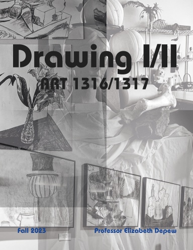 Fall 2023 - Drawing I & II