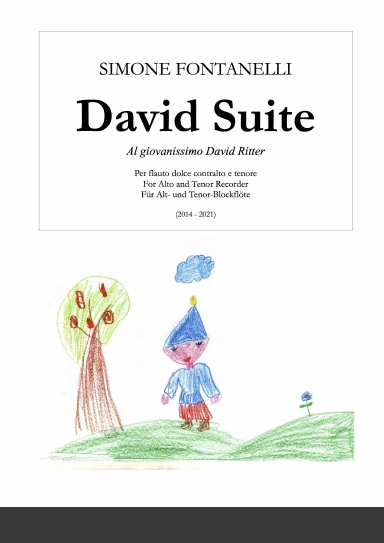 Simone Fontanelli -  DAVID SUITE - For Recorder (Alto and Tenor) - 2014 - 2021 - Music score
