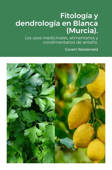 Fitología y dendrología en Blanca (Murcia)