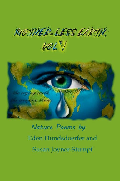 MOTHER-LESS EARTH, VOL V
