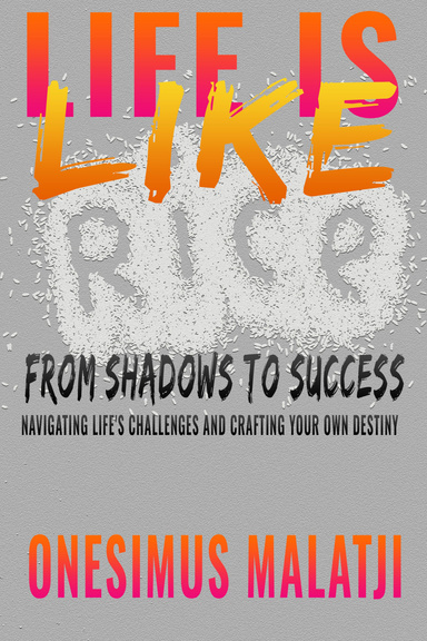 Life like rice