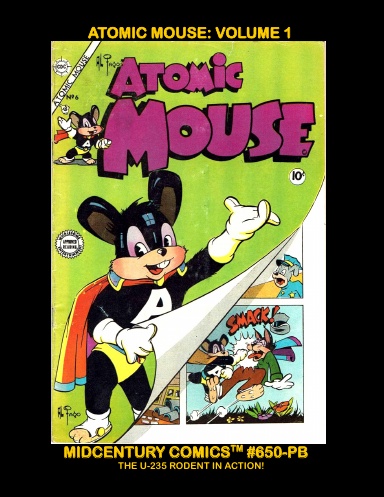 Atomic Mouse Comics: Volume 1 (Paperback Edition)