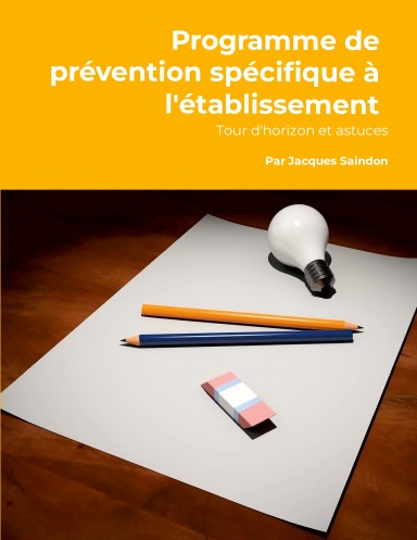 Programme de prévention spécifique à l'établissement : tour d'horizon et astuces