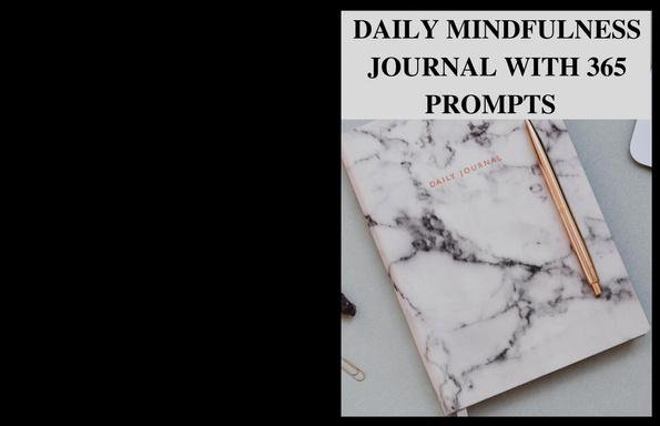 DAILY MINDFULNESS JOURNAL WITH 365 PROMPTS