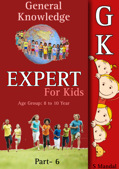 GK Expert For Kids .  Age 8 to 10 . Part-6
