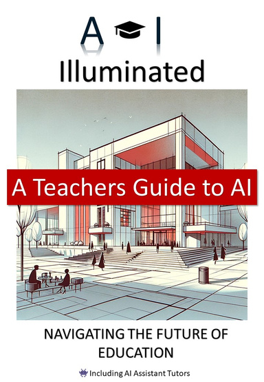 AI Illuminated : Navigating the Future of Education