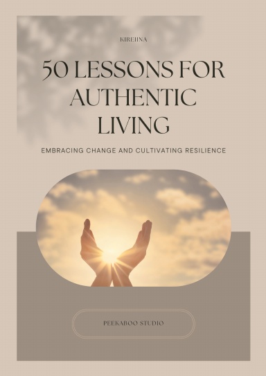 50 Lessons for Authentic Living