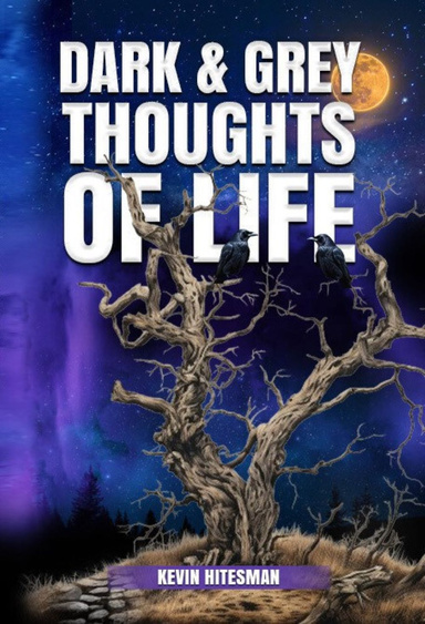 Dark and Grey Thoughts Of Life