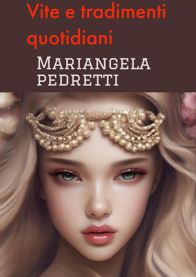 Vite e tradimenti quotidiani