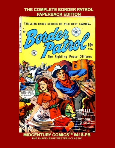 The Complete Border Patrol (Paperback Edition)
