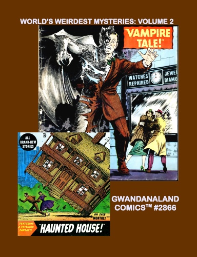 World's Weirdest Mysteries: Volume 2 (HC)