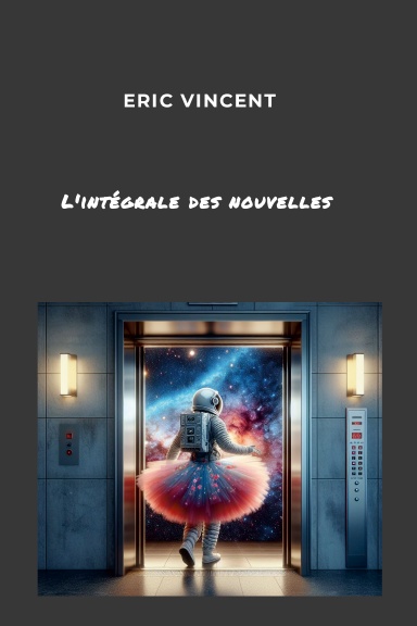 L'intégrale des nouvelles
