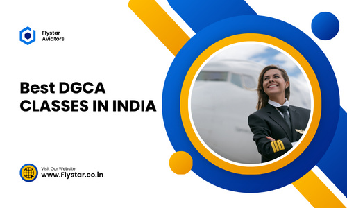 Best DGCA Classes For Pilot Training - Flying Star Aviators
