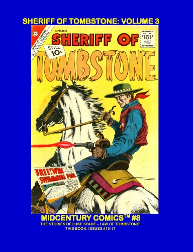 Luke Spade - Sheriff Of Tombstone: Volume 3