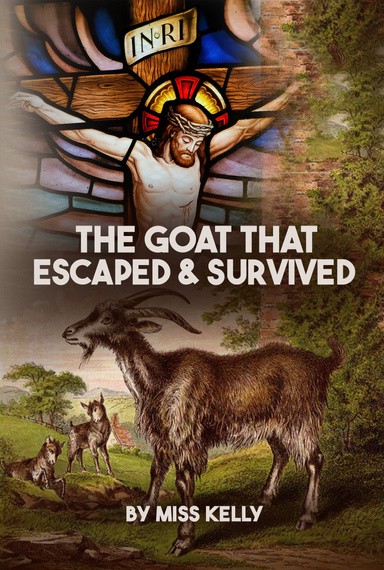 The Goat that Escaped & Survived