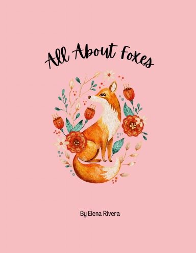 All About Foxes