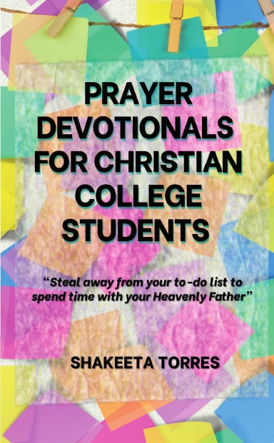 Prayer Devotionals for Christian College Students