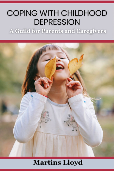 COPING WITH CHILDHOOD DEPRESSION