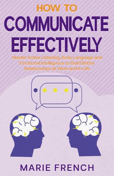 How to Communicate Effectively